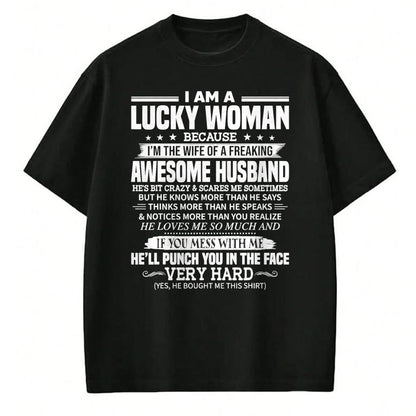 Best Wife Shirt, Wife and Husband Unisex T-Shirt/Hoodie/Sweatshirt HLT00 - A Lucky Woman I'm the wife of a freaking awesome husband T-Shirt (1)