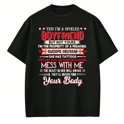 Best Wife Shirt, Wife and Husband Unisex T-Shirt/Hoodie/Sweatshirt HLT00 - Yes I'm A Spoiled Boyfriend Property Of Awesome Girlfriend T-Shirt