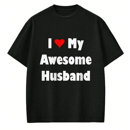 Best Wife Shirt, Wife and Husband Unisex T-Shirt/Hoodie/Sweatshirt HLT00 - Womens My Husband Is Awesome Tee I Love My Awesome Husband T-Shirt