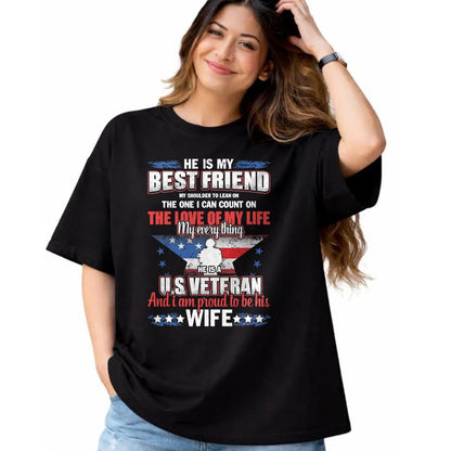 Best Wife Shirt, Wife and Husband Unisex T-Shirt/Hoodie/Sweatshirt HLT00 - Gift for wife T shirt, lucky wife   He Is A US Veteran And I'm Proud To Be His Wife T-Shirt