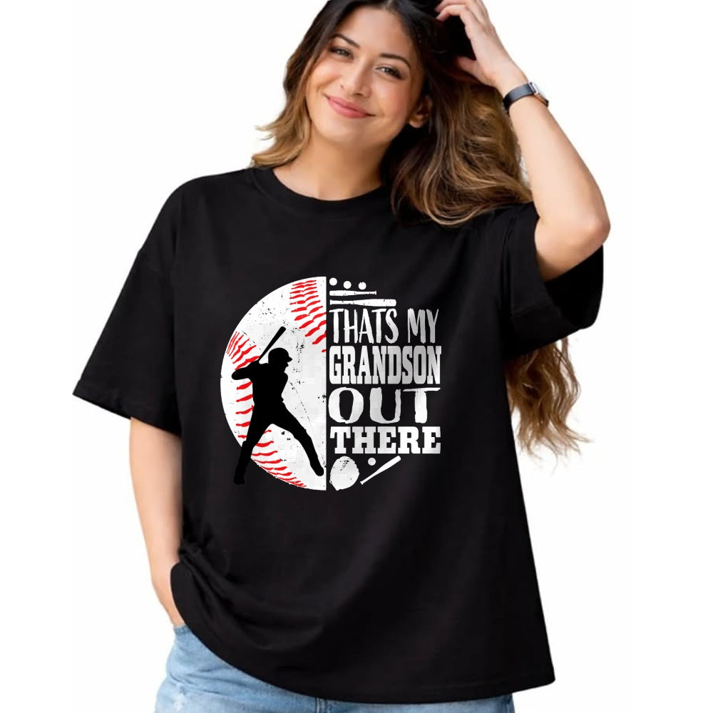 Best Grandma Shirt, Proud Grandma Unisex T-Shirt/Hoodie/Sweatshirt HLT00 - Thats My Grandson Out There Baseball Grandma Grandpa Graphic T-Shirt