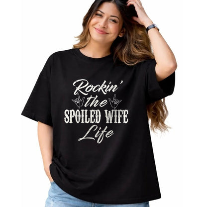 Best Wife Shirt, Wife and Husband Unisex T-Shirt/Hoodie/Sweatshirt HLT00 - Gift for wife T shirt, spoiled wife   Rockin the spoiled wife Life T-Shirt Apparel Clothing Tee