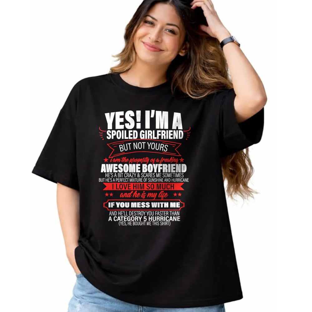 Best Wife Shirt, Wife and Husband Unisex T-Shirt/Hoodie/Sweatshirt HLT00 - Yes ! I'm A Spoiled girlfriend But Not Yours gift for him T-Shirt (1)