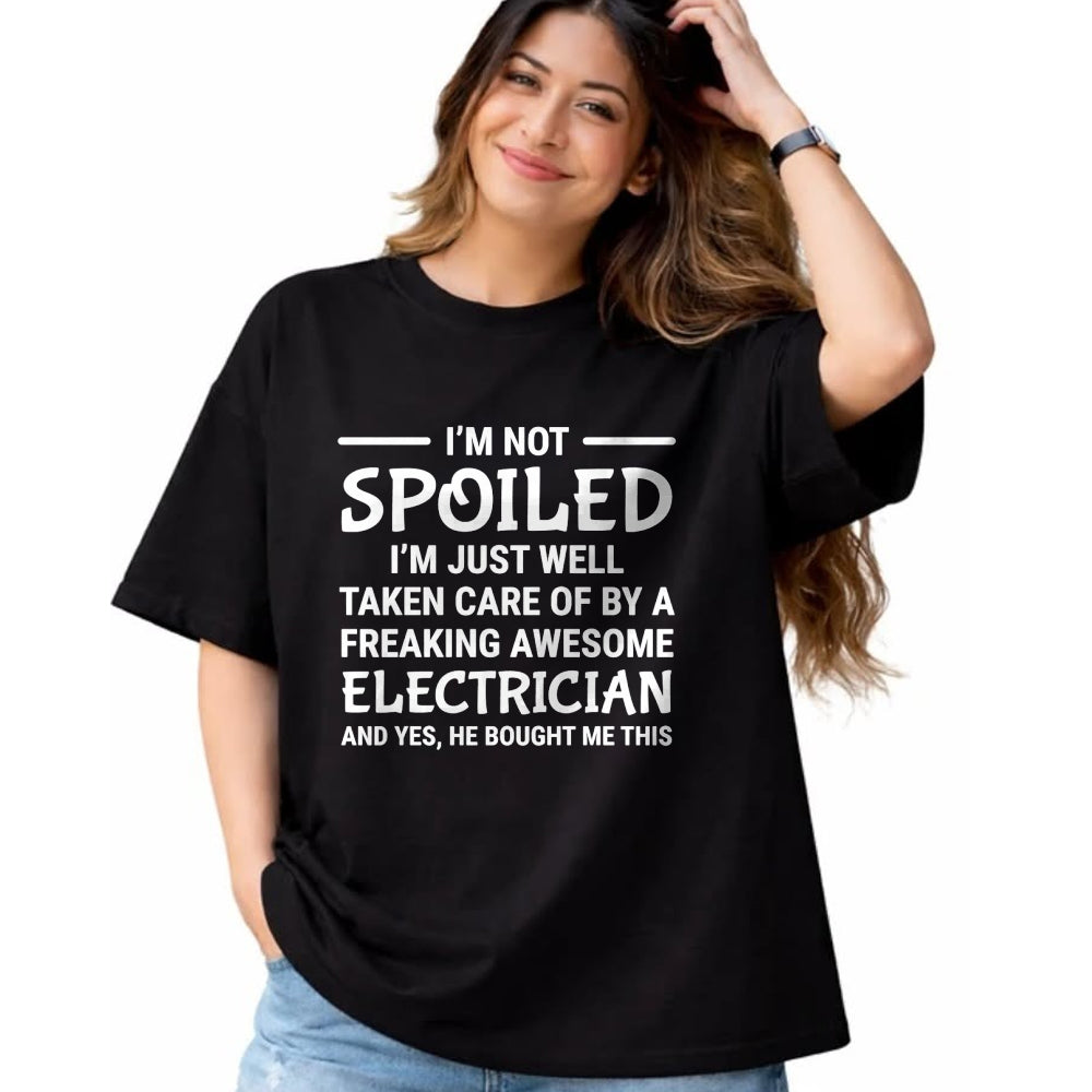 Best Wife Shirt, Wife and Husband Unisex T-Shirt/Hoodie/Sweatshirt HLT00 - Womens I'm Not Spoiled Freaking Awesome Electrician Wife Girlfriend Premium T-Shirt