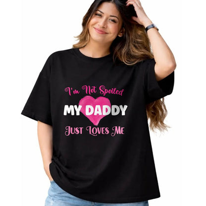 Best Wife Shirt, Wife and Husband Unisex T-Shirt/Hoodie/Sweatshirt HLT00 - I'm Not Spoiled My Daddy Just Loves Me Dad Daughter T-Shirt