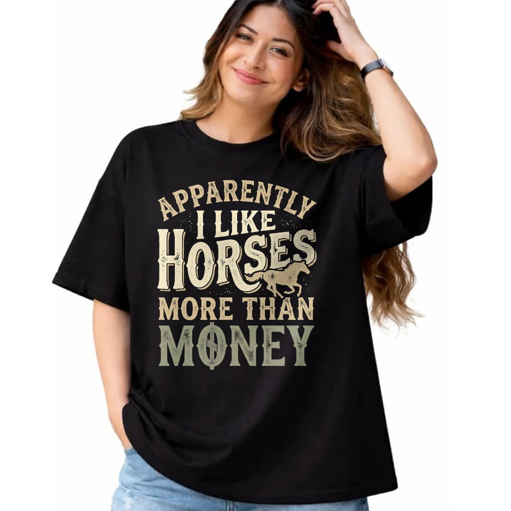 Best Horse Lover Shirt , Funny Horse UnisexT-Shirt/Hoodie/Sweatshirt HLT00 - Horse Equestrian Apparently I Like Horses More Than Money T-Shirt