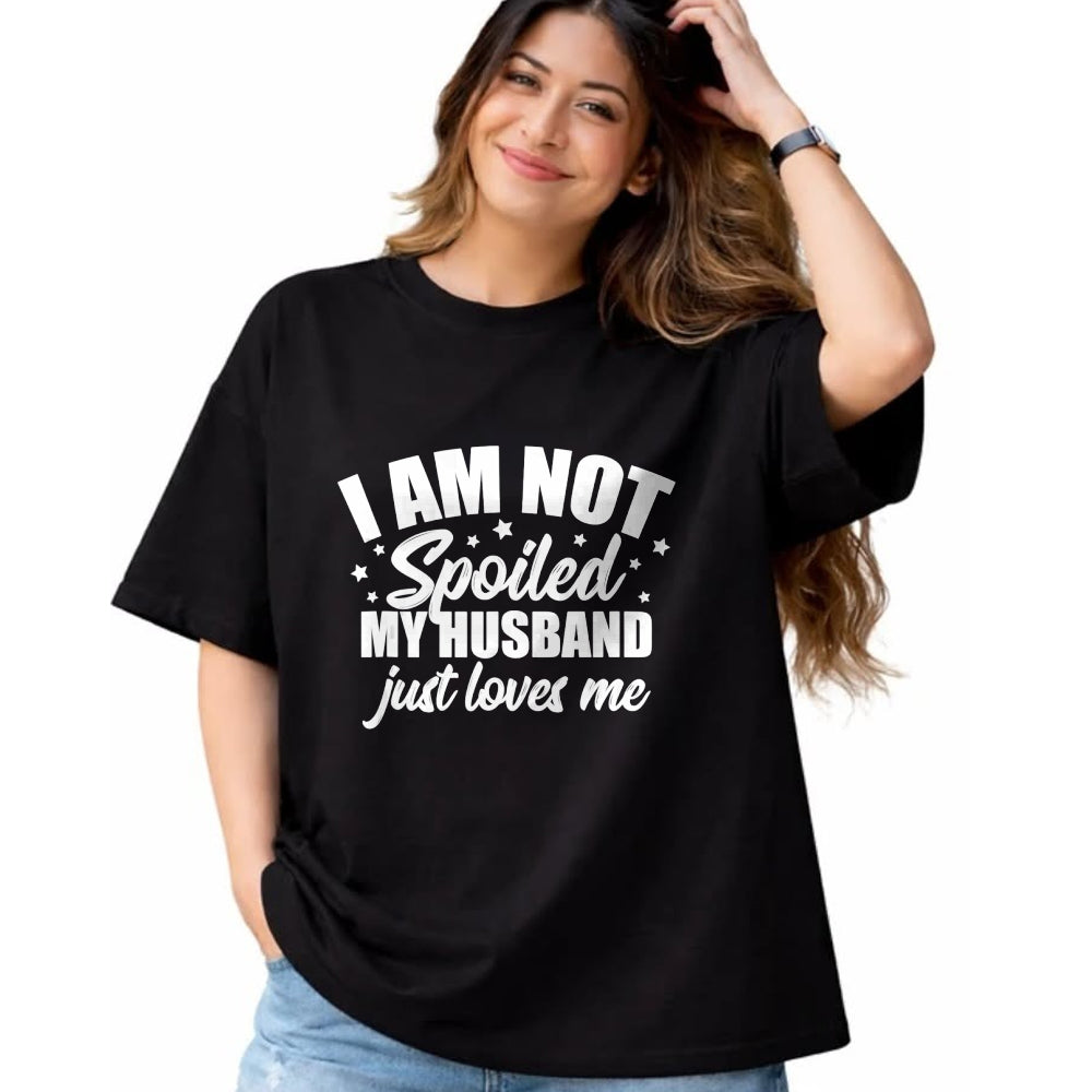 Best Wife Shirt, Wife and Husband Unisex T-Shirt/Hoodie/Sweatshirt HLT00 - Gift for wife T shirt, spoiled wife   I Am Not Spoiled My Husband Just Loves Me Funny Wife Gift Tank
