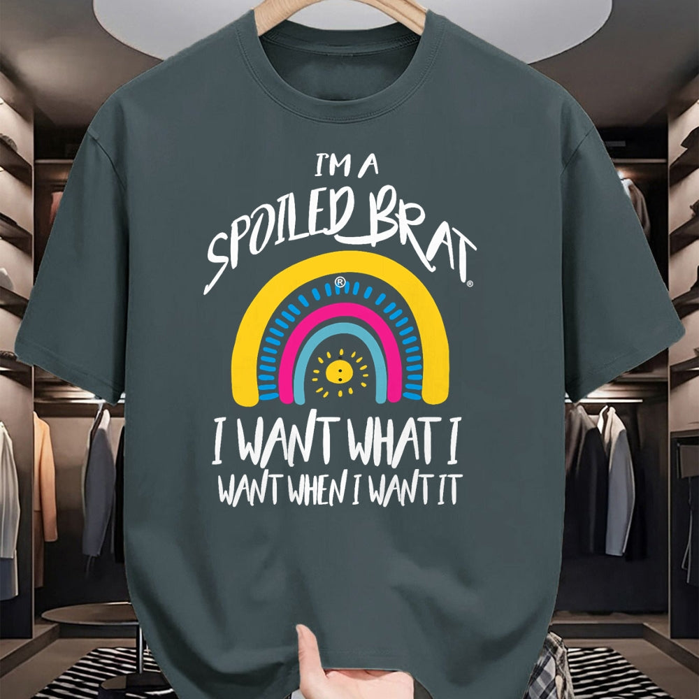 Best Wife Shirt, Wife and Husband Unisex T-Shirt/Hoodie/Sweatshirt HLT00 - I'm a Spoiled brat I want what I want when I want it-rainbow T-Shirt