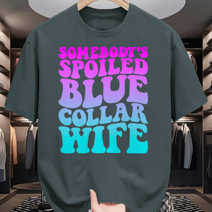Best Wife Shirt, Wife and Husband Unisex T-Shirt/Hoodie/Sweatshirt HLT00 - Gift for wife T shirt, spoiled wife   Somebody's Spoiled Blue Collar Wife Groovy Mother's Day T-Shir