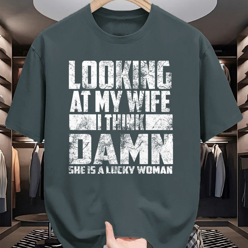 Best Wife Shirt, Wife and Husband Unisex T-Shirt/Hoodie/Sweatshirt HLT00 - Gift for wife T shirt, lucky wife   Looking At My Wife I Think Damn She Is A Lucky Woman Gift