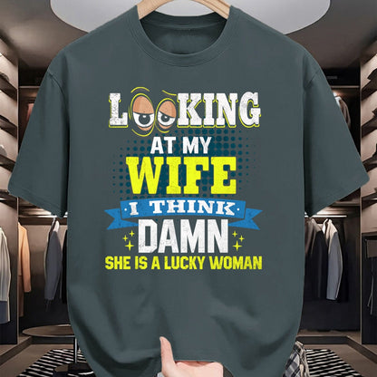 Best Wife Shirt, Wife and Husband Unisex T-Shirt/Hoodie/Sweatshirt HLT00 - Gift for wife T shirt, lucky wife   Looking At My Wife I Think Damn She Is A Lucky Woman My Wife T-S (1)