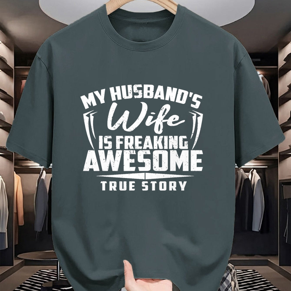 Best Wife Shirt, Wife and Husband Unisex T-Shirt/Hoodie/Sweatshirt HLT00 - MY HUSBANDS Wife IS FREAKING AWESOME TRUE STORY Tee