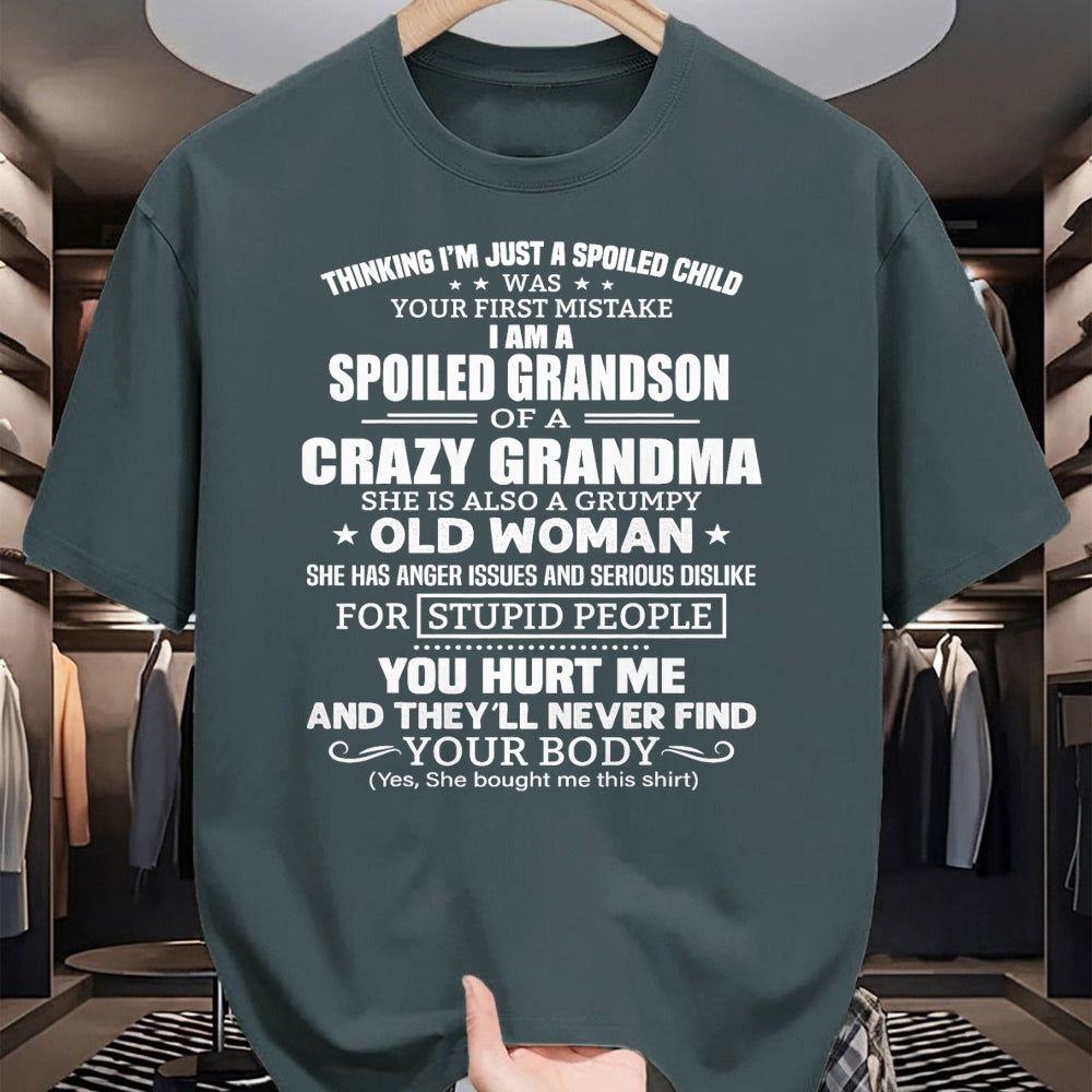 Best Grandma Shirt, Proud Grandma Unisex T-Shirt/Hoodie/Sweatshirt HLT00 - I'm A Spoiled Grandson Of A Crazy Grandma T-Shirt