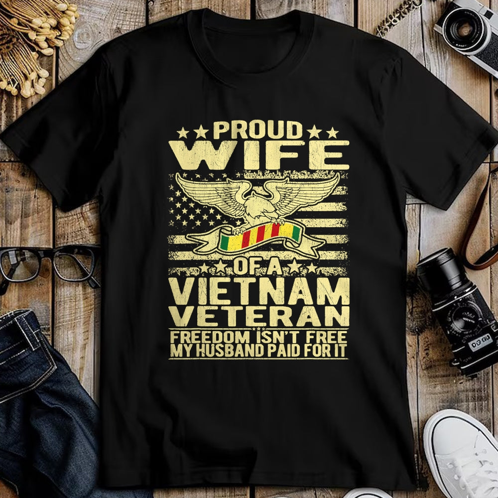 Best Wife Shirt, Wife and Husband Unisex T-Shirt/Hoodie/Sweatshirt HLT00 - Gift for wife T shirt, lucky wife   Freedom Isn't Free Proud Wife Of Vietnam Veteran Spouse Gift T-S