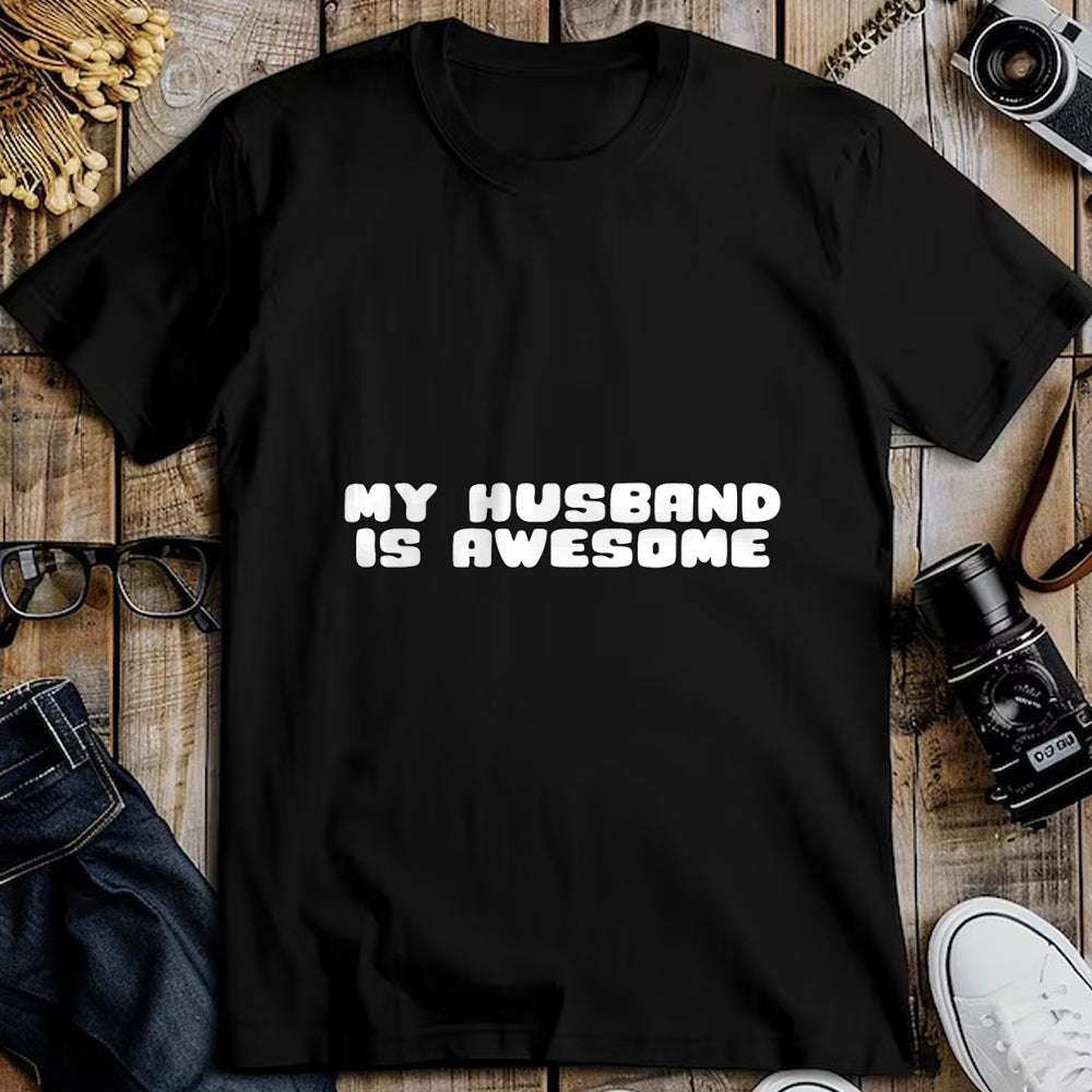 Best Wife Shirt, Wife and Husband Unisex T-Shirt/Hoodie/Sweatshirt HLT00 - Funny Couples T-Shirt My Husband Is Awesome T-Shirt (1)