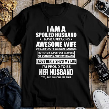 Best Wife Shirt, Wife and Husband Unisex T-Shirt/Hoodie/Sweatshirt HLT00 - Gift for wife T shirt, spoiled wife   I Am A Spoiled Husband I Have A Freaking Awesome Wife T-Shirt (2)