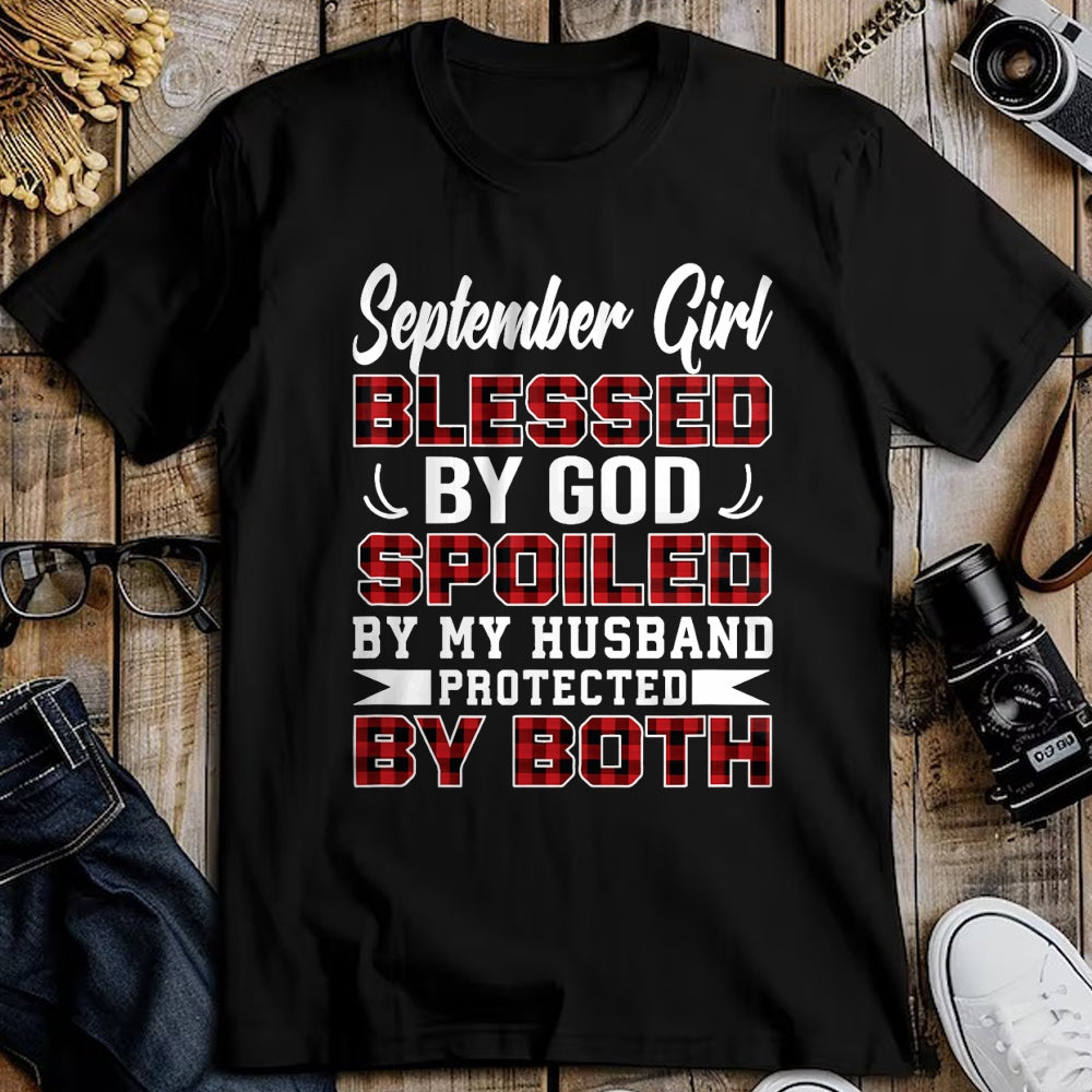 Best Wife Shirt, Wife and Husband Unisex T-Shirt/Hoodie/Sweatshirt HLT00 - September Girl Spoiled By Husband Birthday Wife T-Shirt