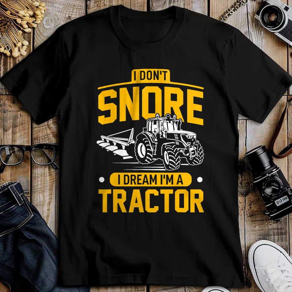 Best Farmer Life Shirt, Funny Farmer UnisexT-Shirt/Hoodie/Sweatshirt HLT00 - I Don't Snore I Dream I'm A Tractor - Funny Farmer T-Shirt