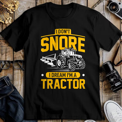 Best Farmer Life Shirt, Funny Farmer UnisexT-Shirt/Hoodie/Sweatshirt HLT00 - I Don't Snore I Dream I'm A Tractor - Funny Farmer T-Shirt