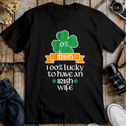 Best Wife Shirt, Wife and Husband Unisex T-Shirt/Hoodie/Sweatshirt HLT00 - Gift for wife T shirt, lucky wife   Lucky Irish Wife St Patrick's Day Gift For Husband T-Shirt
