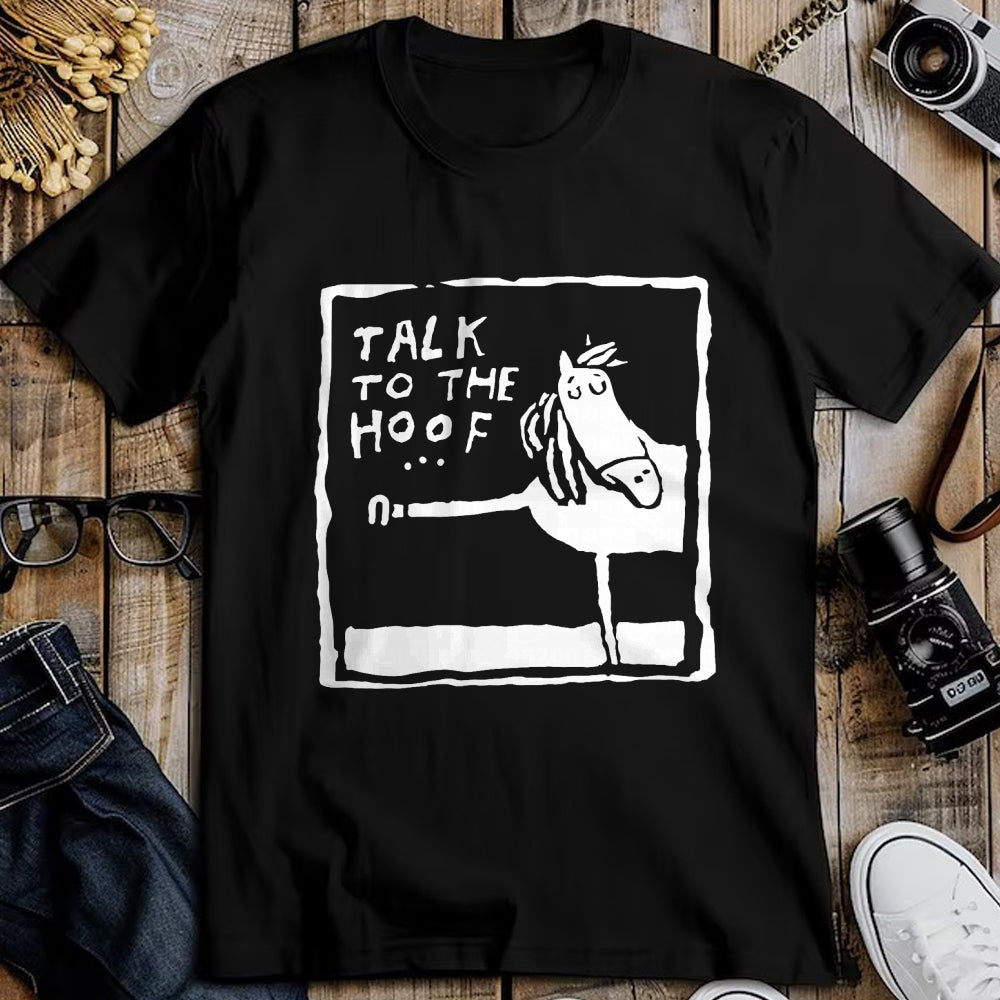 Best Horse Lover Shirt , Funny Horse UnisexT-Shirt/Hoodie/Sweatshirt HLT00 - Funny Womens Funny Talk to The Hoof Horseback Riding T-Shirt