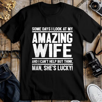 Best Wife Shirt, Wife and Husband Unisex T-Shirt/Hoodie/Sweatshirt HLT00 - Gift for wife T shirt, lucky wife   Man, My Wife Is Lucky - Funny Lucky Wife Tank Top