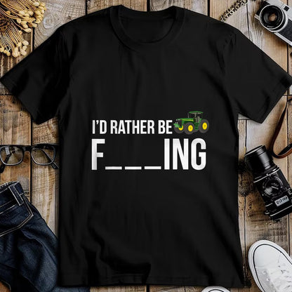 Best Farmer Life Shirt, Funny Farmer UnisexT-Shirt/Hoodie/Sweatshirt HLT00 - I'd Rather Be Farming T-Shirt Funny Farmer Gift Shirt T-Shirt