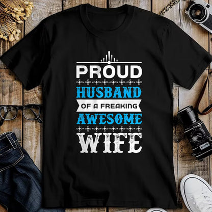Best Wife Shirt, Wife and Husband Unisex T-Shirt/Hoodie/Sweatshirt HLT00 - Mens Proud Husband of a freaking awesome wife T-Shirt