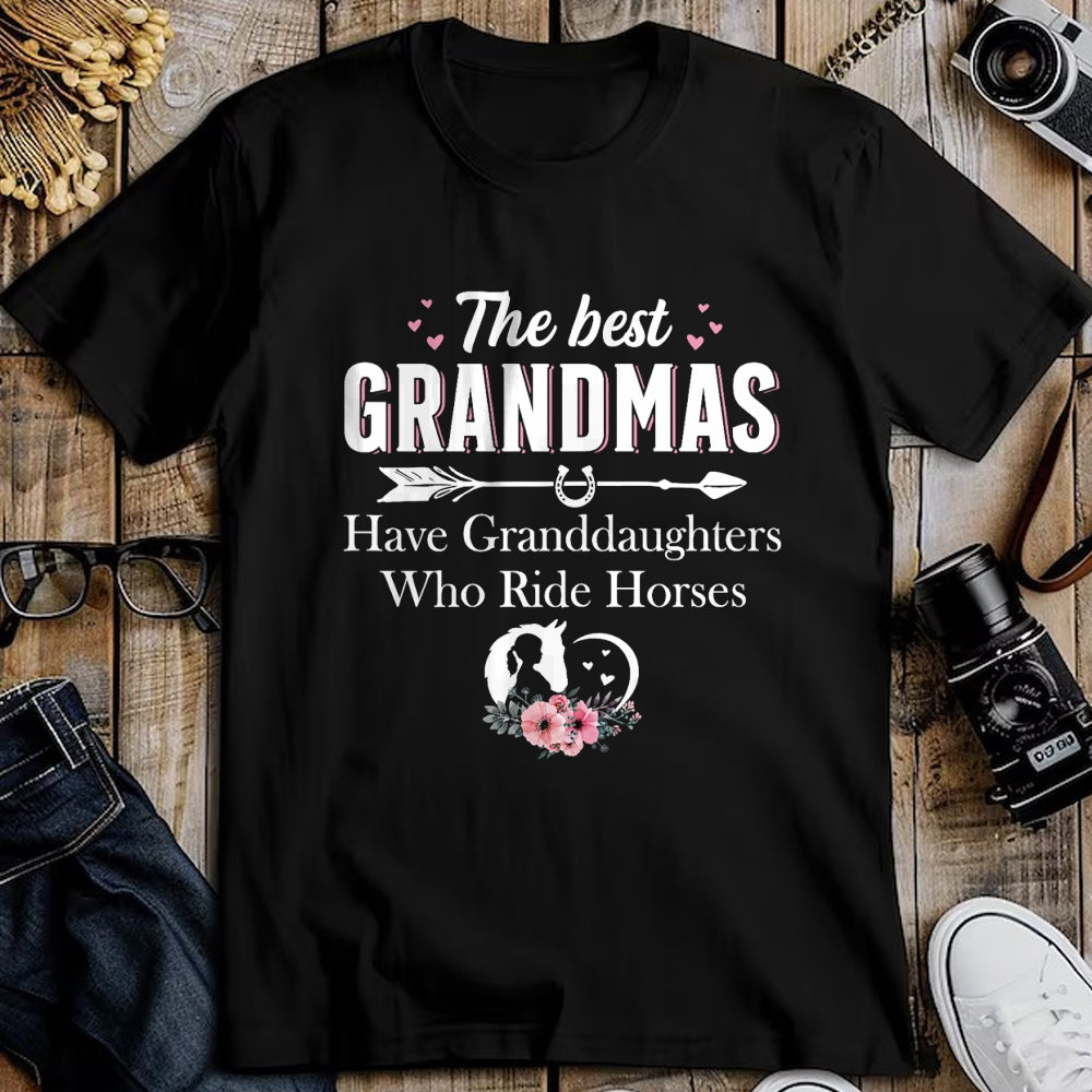 Best Grandma Shirt, Proud Grandma Unisex T-Shirt/Hoodie/Sweatshirt HLT00 - Womens The Best Grandmas Who Have Granddaughters Ride Horse T-Shirt