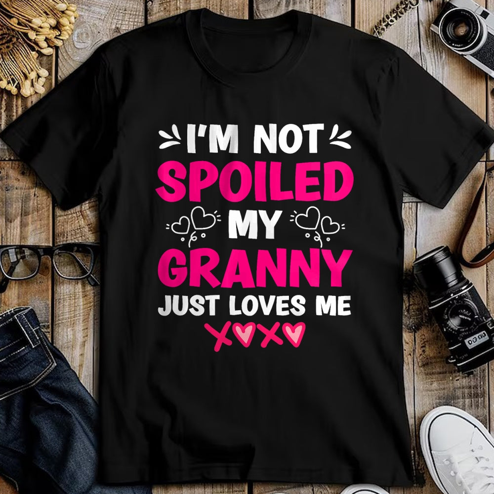 Best Wife Shirt, Wife and Husband Unisex T-Shirt/Hoodie/Sweatshirt HLT00 - I'm Not Spoiled My Granny Just Loves Me Kids Granddaughter T-Shirt