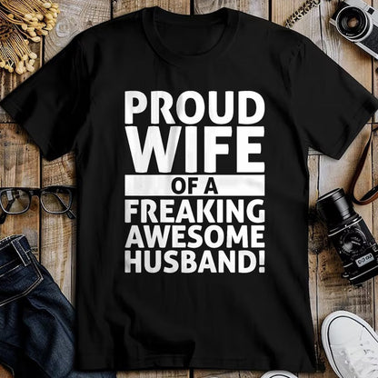 Best Wife Shirt, Wife and Husband Unisex T-Shirt/Hoodie/Sweatshirt HLT00 - Valentines Day - Proud Wife Of A Freaking Awesome Husband T-Shirt (1)