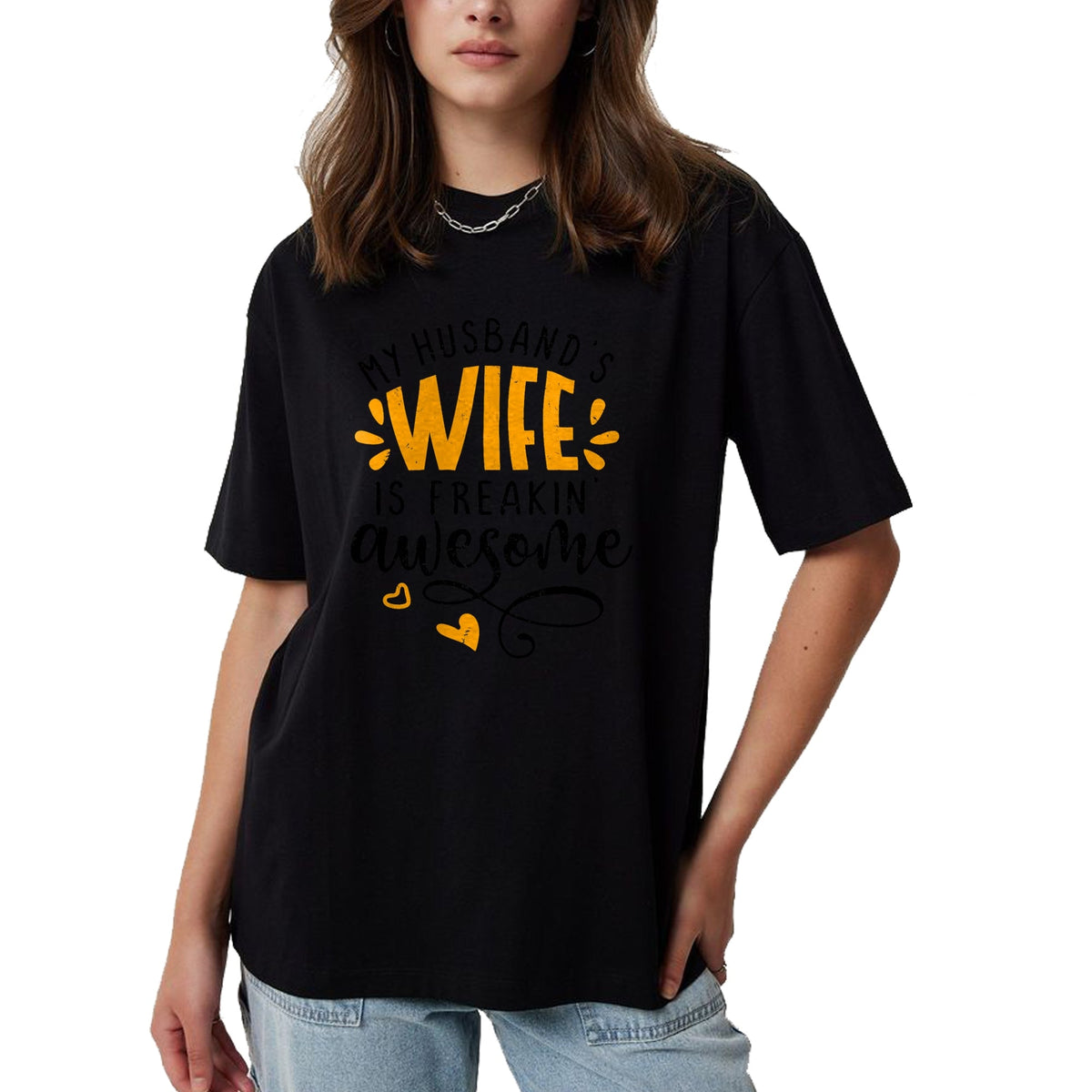 Best Wife Shirt, Wife and Husband Unisex T-Shirt/Hoodie/Sweatshirt HLT00 - My husbands wife is freaking awesome - sarcastic wife T-Shirt