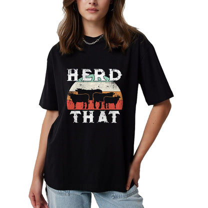Best Farmer Life Shirt, Funny Farmer UnisexT-Shirt/Hoodie/Sweatshirt HLT00 - Farmer Herd That T-Shirt Cow Lover Funny Farmer Tee T-Shirt