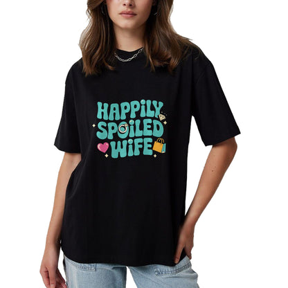 Best Wife Shirt, Wife and Husband Unisex T-Shirt/Hoodie/Sweatshirt HLT00 - Gift for wife T shirt, spoiled wife   Happily Spoiled Wife Premium T-Shirt