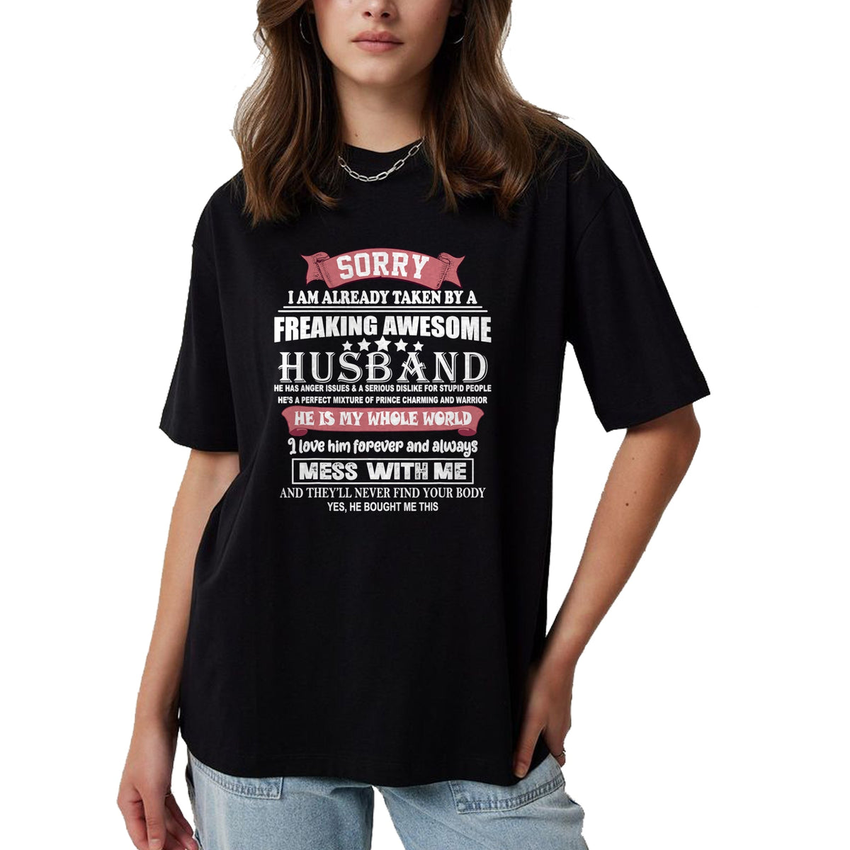 Best Wife Shirt, Wife and Husband Unisex T-Shirt/Hoodie/Sweatshirt HLT00 - Sorry I Am Already Taken By A Freaking Awesome Husband Funny T-Shirt