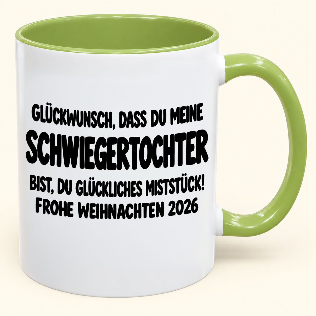 GLÜCKWUNSCH, DASS DU MEINE SCHWIEGERTOCHTER BIST, DU GLÜCKLICHES MISTSTÜCK! - Lustige Weihnachten 2026 - Zweifarbige Kaffeetasse als Geschenk (SKU2610-780)
