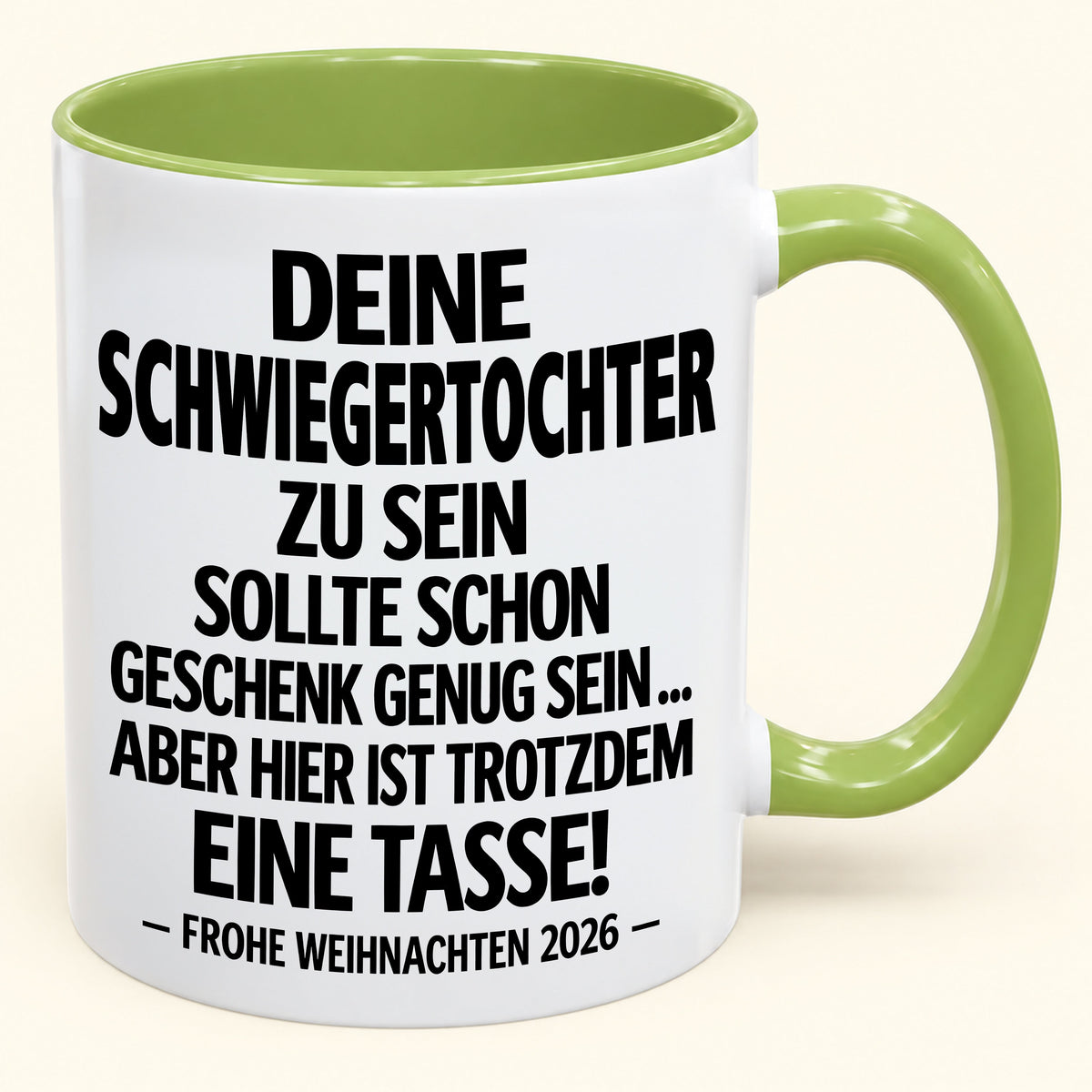 Deine Schwiegertochter zu sein, ist Geschenk genug – Lustiges Weihnachten 2026 – Geschenk-Kaffeetasse mit Spruch (SKU2610-354)