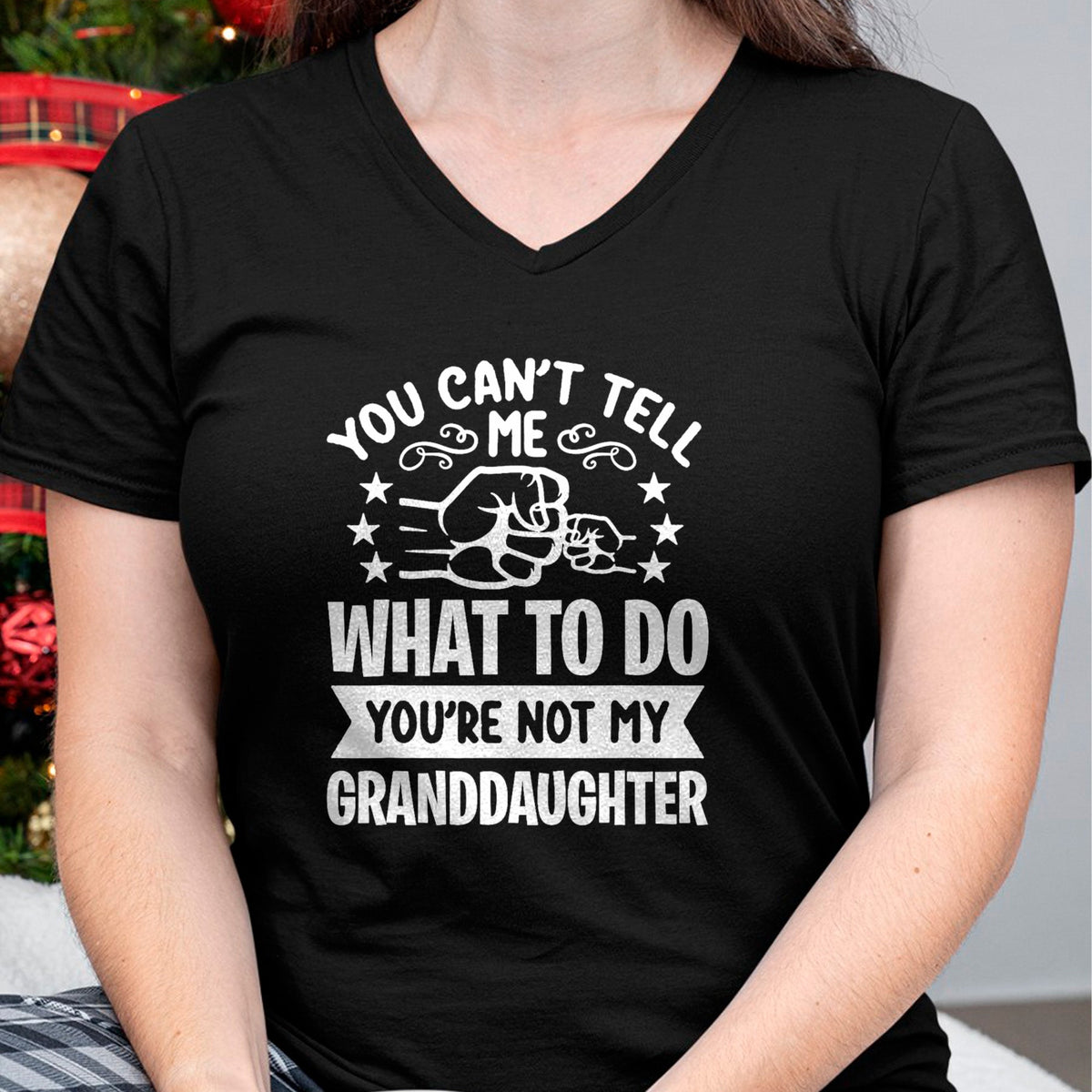 Best Grandma Shirt, Proud Grandma Unisex T-Shirt/Hoodie/Sweatshirt HLT00 - You can't Tell me what to do You're not my Granddaughter T-Shirt