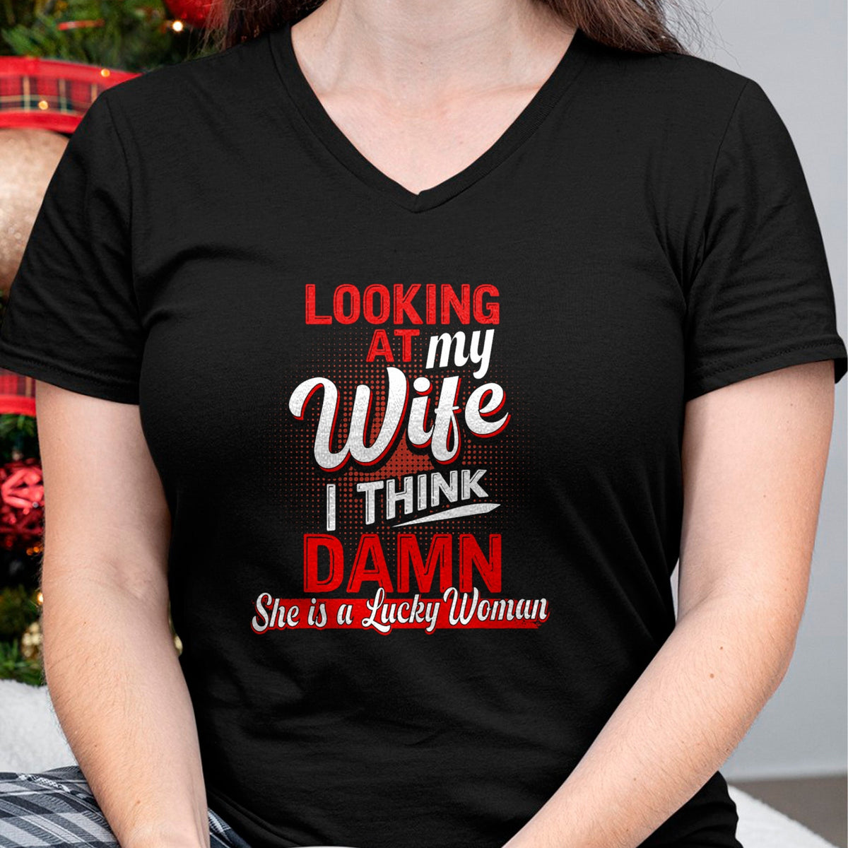 Best Wife Shirt, Wife and Husband Unisex T-Shirt/Hoodie/Sweatshirt HLT00 - Gift for wife T shirt, lucky wife   Looking At My Wife I Think Damn She Is A Lucky Woman My Wife T-S (2)