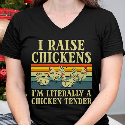 Best Farmer Life Shirt, Funny Farmer UnisexT-Shirt/Hoodie/Sweatshirt HLT00 - I Raise Chickens Im Literally Chicken Tender Men Women Kids T-Shirt