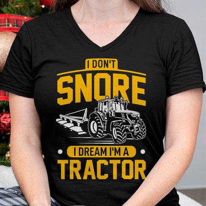 Best Farmer Life Shirt, Funny Farmer UnisexT-Shirt/Hoodie/Sweatshirt HLT00 - I Don't Snore I Dream I'm A Tractor - Funny Farmer T-Shirt