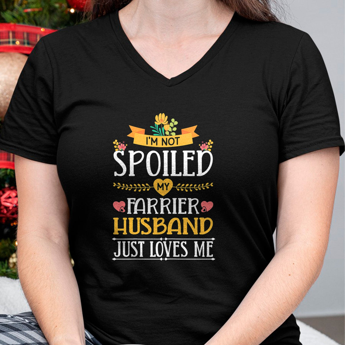 Best Wife Shirt, Wife and Husband Unisex T-Shirt/Hoodie/Sweatshirt HLT00 - Gift for wife T shirt, spoiled wife   Womens I'm Not Spoiled My Farrier Husband Just Loves Me Wife T