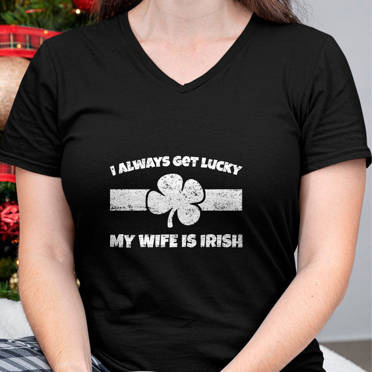 Best Wife Shirt, Wife and Husband Unisex T-Shirt/Hoodie/Sweatshirt HLT00 - Gift for wife T shirt, lucky wife   Funny I Always Get Lucky My Wife is Irish T-Shirt