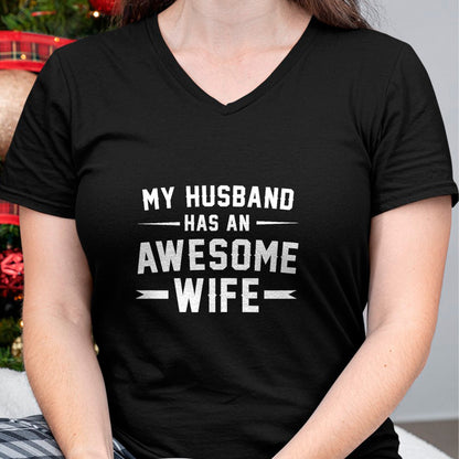 Best Wife Shirt, Wife and Husband Unisex T-Shirt/Hoodie/Sweatshirt HLT00 - My husband has an awesome wife T-Shirt (4)