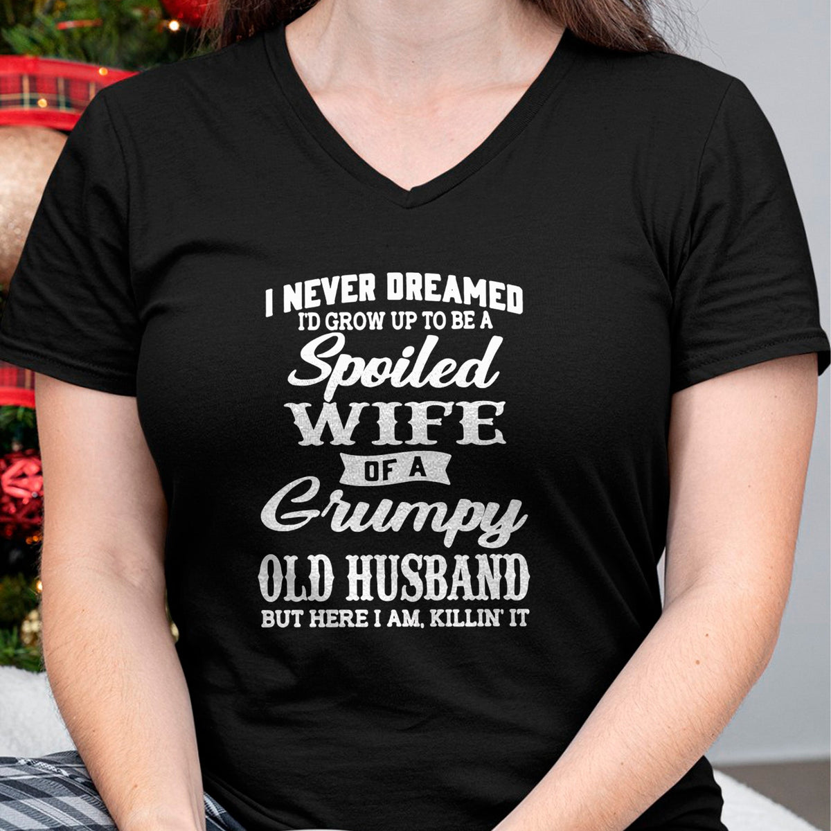 Best Wife Shirt, Wife and Husband Unisex T-Shirt/Hoodie/Sweatshirt HLT00 - Gift for wife T shirt, spoiled wife   I Never Dreamed I'd Grow Up To Be A Spoiled Wife Long Sleeve T (1)