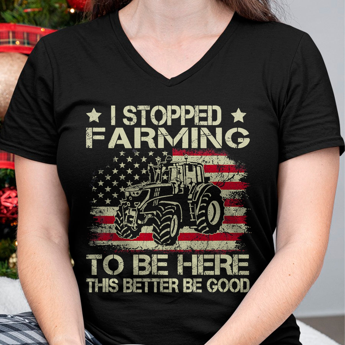 Best Farmer Life Shirt, Funny Farmer UnisexT-Shirt/Hoodie/Sweatshirt HLT00 - I Stopped Farming to Be Here This Better Be Good Funny T-Shirt