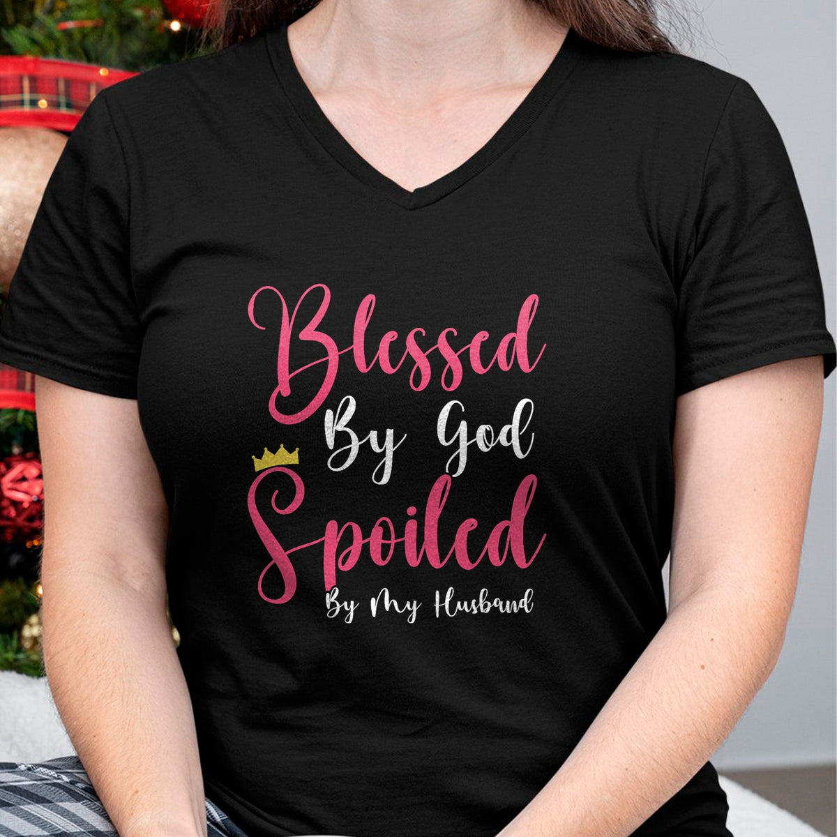 Best Wife Shirt, Wife and Husband Unisex T-Shirt/Hoodie/Sweatshirt HLT00 - Girls Blessed By God Spoiled By My Husband Protected By Both T-Shirt