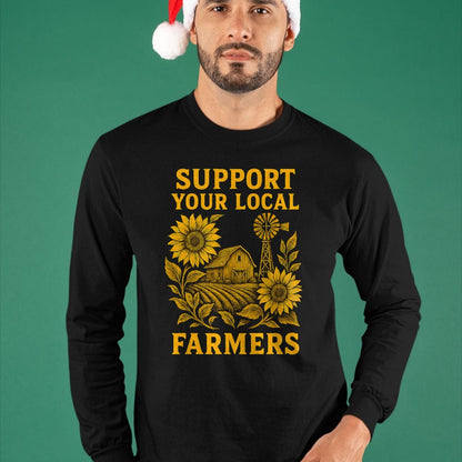 Best Farmer Life Shirt, Funny Farmer UnisexT-Shirt/Hoodie/Sweatshirt HLT00 - Support Your Local Farmers Rustic Agriculture Pride Organic T-Shirt