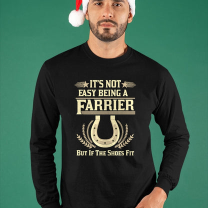 Best Farmer Life Shirt, Funny Farmer UnisexT-Shirt/Hoodie/Sweatshirt HLT00 - Farrier T Shirts For Men Women It's Not Easy Being A Farrier T-Shirt