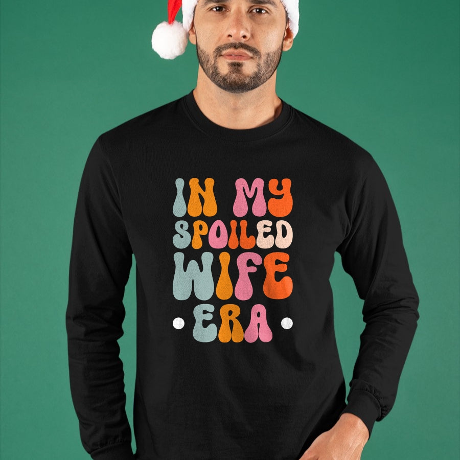Best Wife Shirt, Wife and Husband Unisex T-Shirt/Hoodie/Sweatshirt HLT00 - Gift for wife T shirt, spoiled wife   In My Spoiled Wife Era T-Shirt
